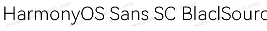 HarmonyOS Sans SC BlaclSourceHanSan字体转换